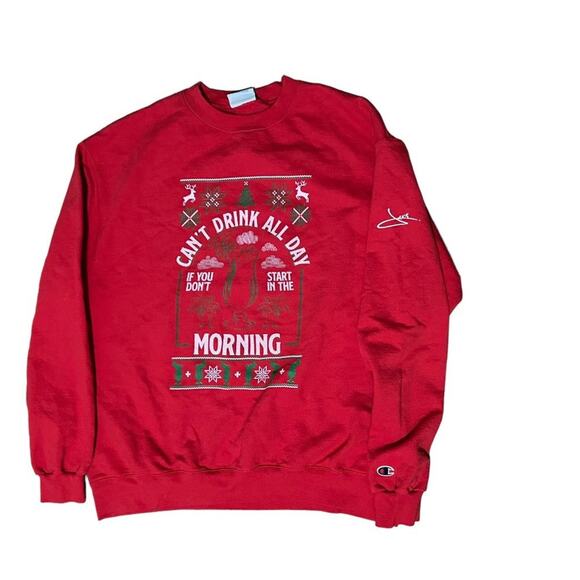 Champion Cant Drink All Day if You Dont Start in the Morning Pullover Holiday XL - Picture 1 of 4
